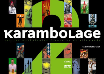 Karambolage 2 -  Collectif - SEUIL