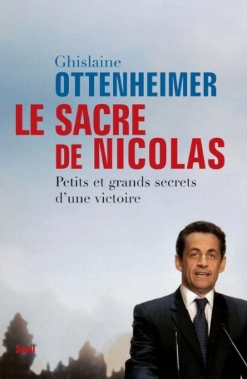 Le Sacre de Nicolas - Ghislaine Ottenheimer - SEUIL