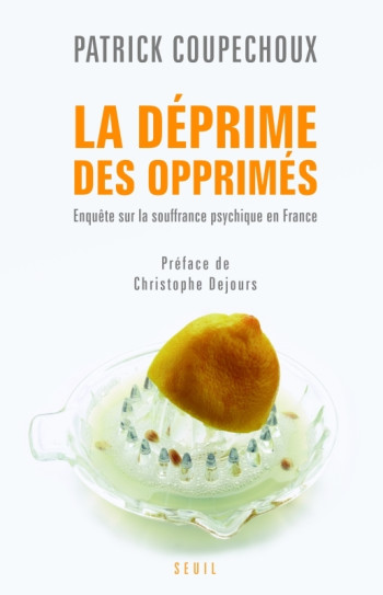 La Déprime des opprimés - Patrick Coupechoux - SEUIL