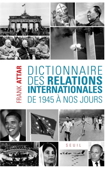 Dictionnaire des relations internationales - Frank Attar - SEUIL