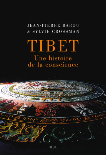 Tibet - Jean-Pierre Barou - SEUIL Tibet - Jean-Pierre Barou - SEUIL