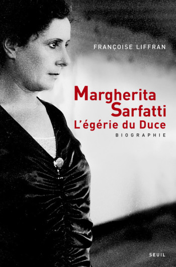 Margherita Sarfatti - Françoise LIFFRAN - SEUIL Margherita Sarfatti - Françoise LIFFRAN - SEUIL