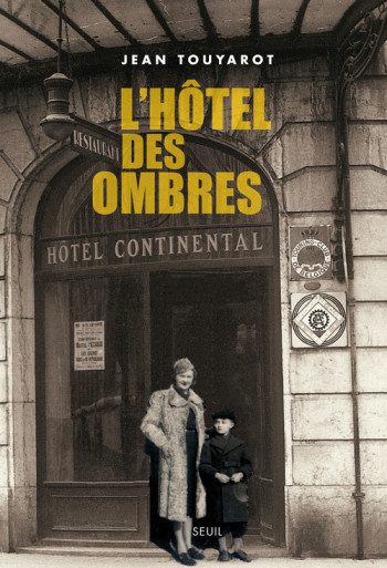 L'Hôtel des ombres - Jean Touyarot - SEUIL