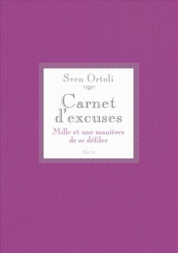 Carnet d'excuses - Sven ORTOLI - SEUIL