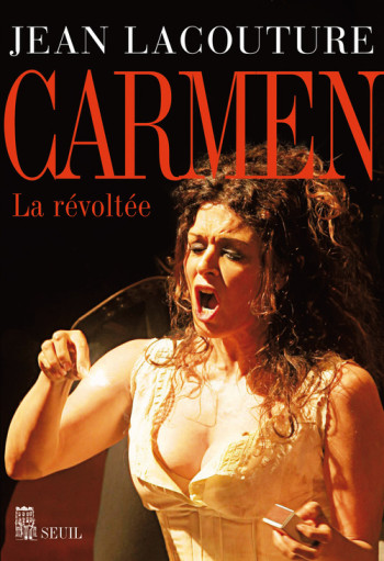 Carmen - Jean Lacouture - SEUIL