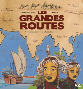 Les Grandes routes - Annick de Giry - SEUIL JEUNESSE