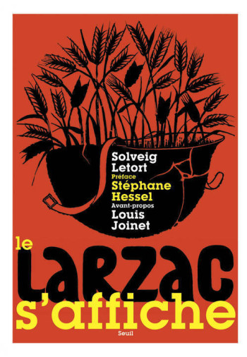 Le Larzac s'affiche - Louis Joinet - SEUIL