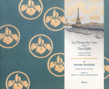 Les Trente-Six Vues de la Tour Eiffel - Henri Rivière - SEUIL