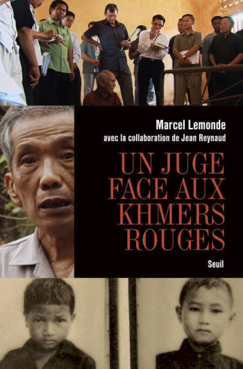 Un juge face aux Khmers rouges - Marcel Lemonde - SEUIL