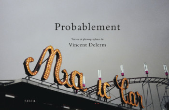 Probablement - Vincent Delerm - SEUIL