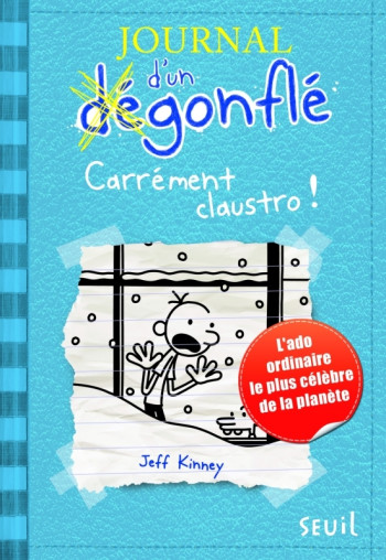 Journal d'un dégonflé - Tome 6 - Carrément Claustro - Jeff Kinney - SEUIL JEUNESSE