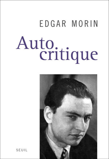 Autocritique - Edgar Morin - SEUIL