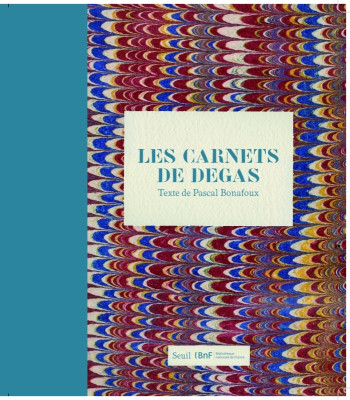 Les Carnets de Degas - Pascal Bonafoux - SEUIL