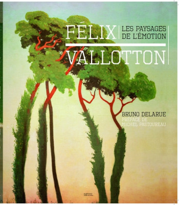 Félix Vallotton - Bruno Delarue - SEUIL