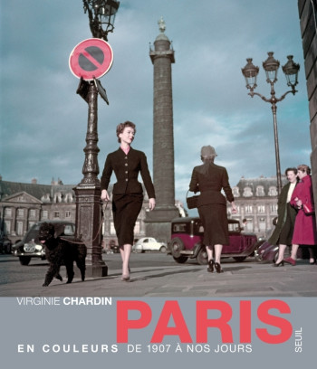 Paris en couleurs - Virginie Chardin - SEUIL