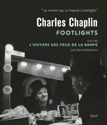 Footlights - Charles Chaplin - SEUIL