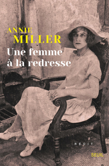 Une femme à la redresse - Annie Miller - SEUIL