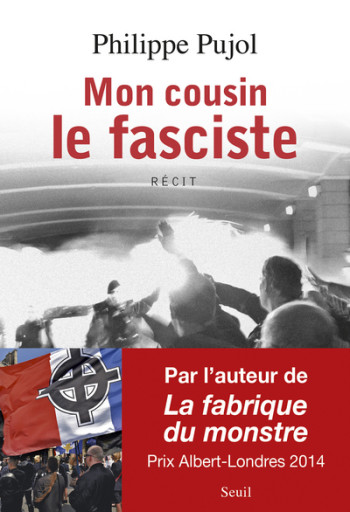 Mon cousin le fasciste - Philippe Pujol - SEUIL