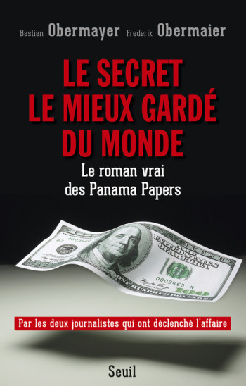 Le Secret le mieux gardé du monde - Frederik Obermaier - SEUIL