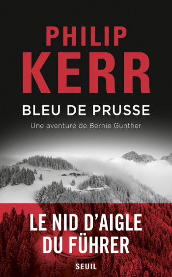 Bleu de Prusse, une aventure de Bernie Gunther - Philip Kerr - SEUIL