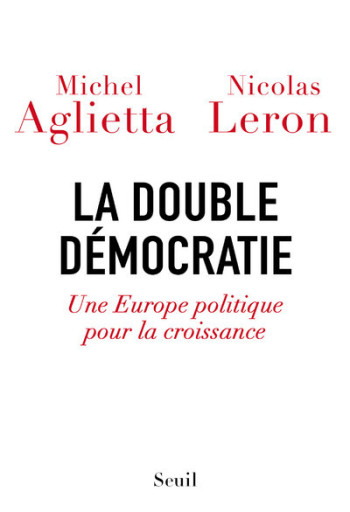 La Double Démocratie - Michel Aglietta - SEUIL