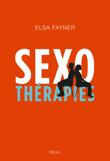 Sexothérapies - Elsa Fayner - SEUIL Sexothérapies - Elsa Fayner - SEUIL