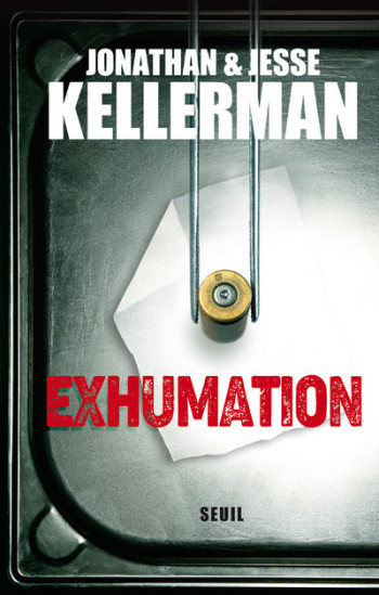 Exhumation - Jesse Kellerman - SEUIL