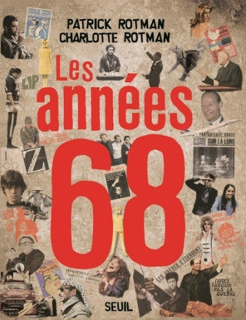 Les Années 68 - Charlotte Rotman - SEUIL