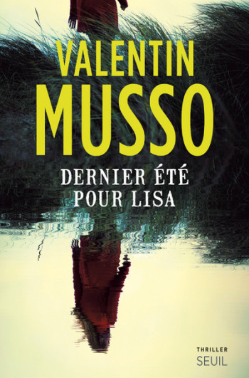 Dernier été pour Lisa - Valentin Musso - SEUIL