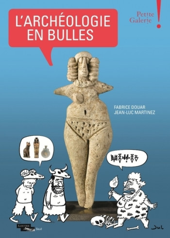 L'Archéologie en bulles - Fabrice Douar - SEUIL