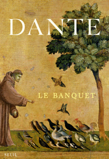 Le Banquet - Dante Alighieri - SEUIL