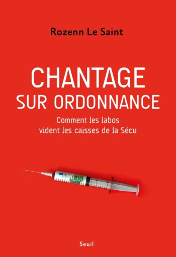 Chantage sur ordonnance - Rozenn Le Saint - SEUIL