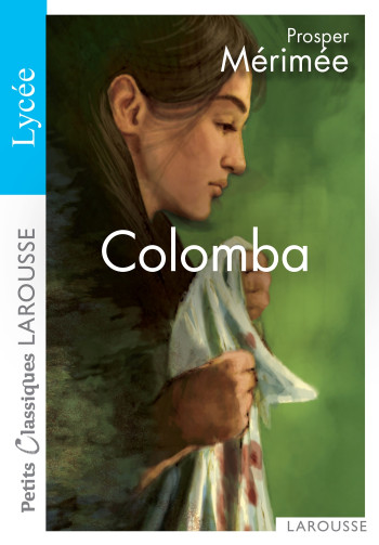 Colomba - Prosper Mérimée - LAROUSSE