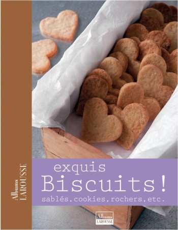 Exquis Biscuits ! -   - LAROUSSE