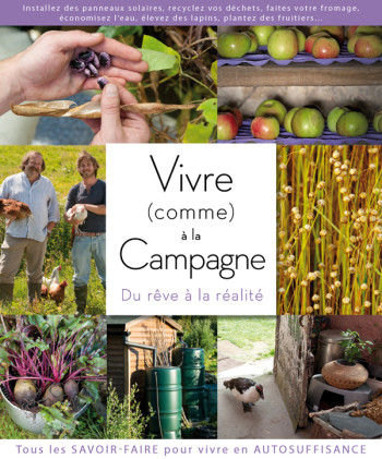 Vivre (comme) à la campagne - Dick et James Strawbridge - LAROUSSE Vivre (comme) à la campagne - Dick et James Strawbridge - LAROUSSE