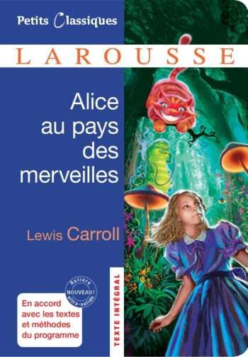 Alice au pays des merveilles - Lewis Carroll - LAROUSSE