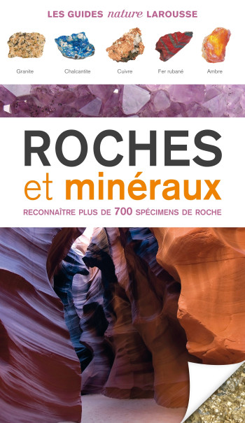 Roches et minéraux - Benjamin Rondeau - LAROUSSE