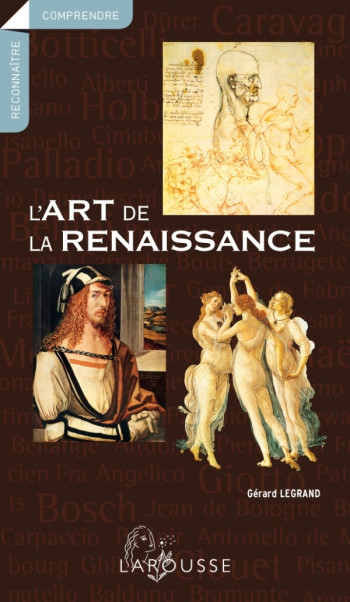 L'art de la Renaissance - Gérard Legrand - LAROUSSE