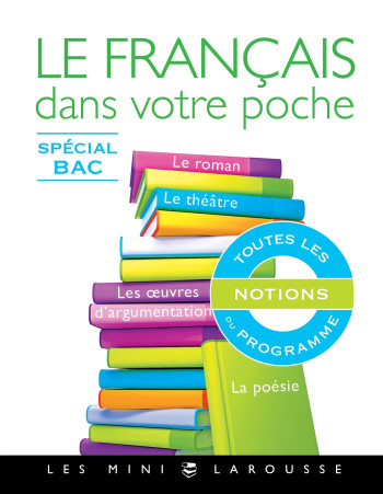 Le français dans votre poche - Spécial bac - Amélie Bonnin - LAROUSSE