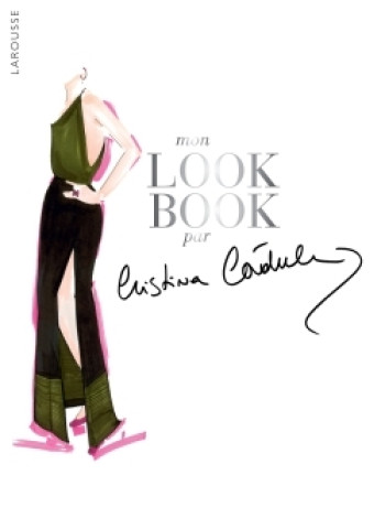 Mon look book par Cristina Cordula - Cristina Cordula - LAROUSSE