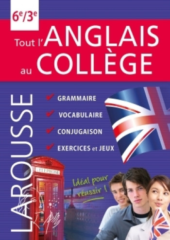 Tout l'Anglais au collège - Céline Leclercq - LAROUSSE