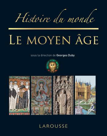 Histoire du monde le Moyen-Âge -   - LAROUSSE