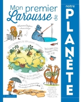 Mon Premier Larousse de notre Planète - Pascal Chauvel - LAROUSSE