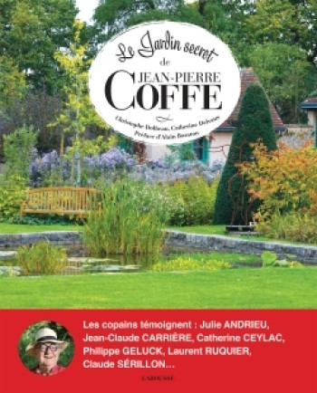 Le jardin secret de Jean-Pierre Coffe - Catherine Delvaux - LAROUSSE