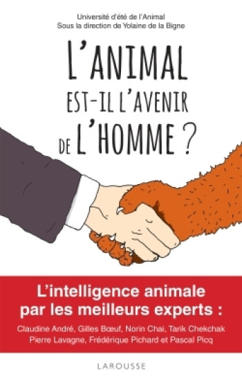 L'animal est-il l'avenir de l'homme ? - Yolaine La Bigne - LAROUSSE