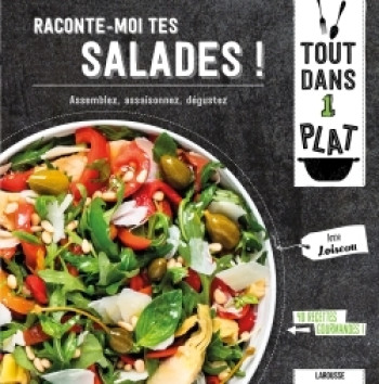 Raconte-moi tes salades ! - Anne Loiseau - LAROUSSE