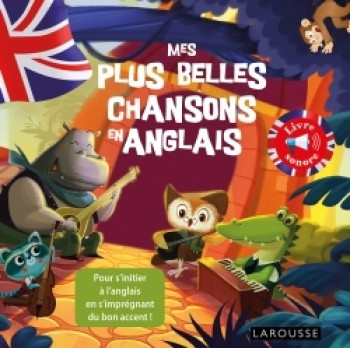 Mes plus belles chansons en anglais (REV) - Annie Sussel - LAROUSSE