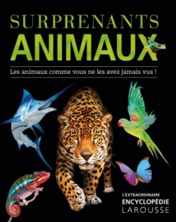 Surprenants animaux -  Collectif - LAROUSSE