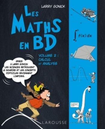 Les maths en BD volume 2 calcul et analyse - Larry Gonick - LAROUSSE