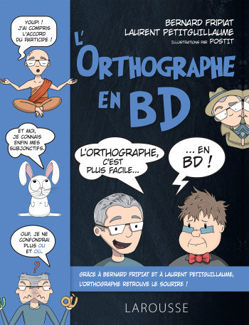 L'orthographe en bd - Bernard FRIPIAT - LAROUSSE